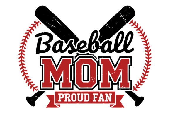 Baseball Mom Proud Fan Graphics for T-Shirt Designs