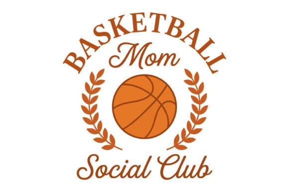 Basketball Mom Social Club Design – A Versatile Graphic for T-Shirt Creations