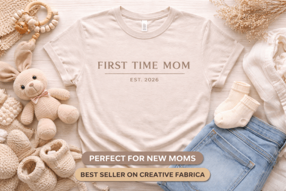 First Time Mom Est. 2026 T-Shirt Design: A Modern Graphic for Emotional Branding