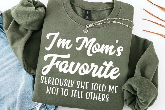 I’m Mom’s Favorite: A Design Worth Stitching