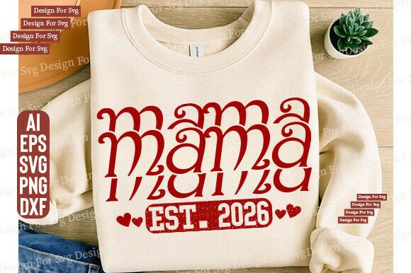 Mama Est 2026Png: A Versatile Design for Real Projects