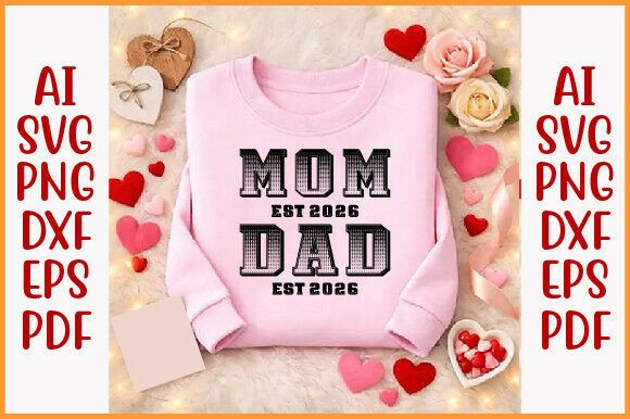 Mom Est 2026 Dad Est 2026 PNG Design Review: A Practical Take