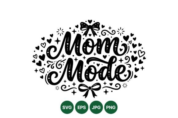 Mom Mode Script Design: A Versatile Graphic Asset for Mother’s Day and Beyond