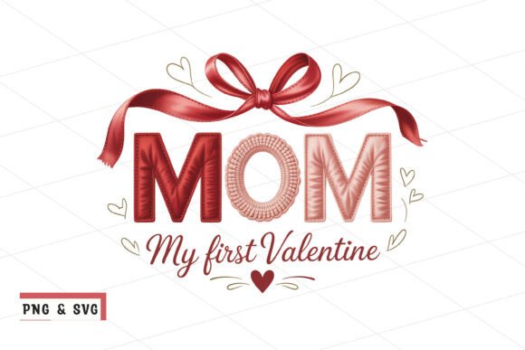 Mom My First Valentine Cute Ribbon Heart Graphics for Editorial Use