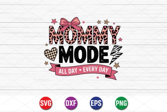 Mommy Mode All Day SVG: A Leopard Print Typography for Stylish Small Business Branding