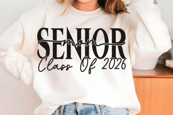 Senior Mom Class of 2026 Shirt: A Modern Graphic Design Asset for Content Creators